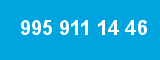995 911 14 46 995 911 14 46